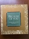 Because of You (The Gift of Inspiration Series)- hardcover