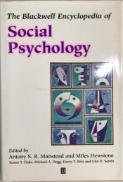 The Blackwell Encyclopedia of Social Psychology