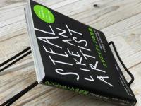 クリエイティブの授業 STEAL LIKE AN ARTIST　"君がつくるべきもの"をつくれるようになるために