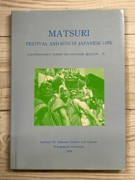 MATSURI
FESTIVAL AND RITE IN JAPANESE LIFE