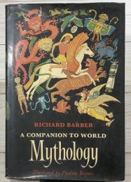 RICHARD BARBAR / A companion to world  MYTHOLOGY