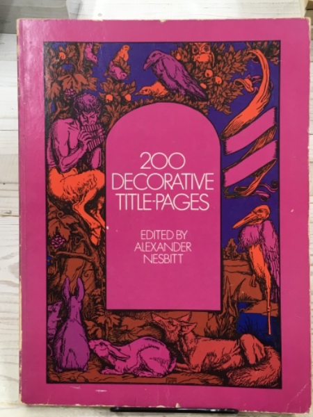 1904年のアンティーク♡クロモスアルバム、Book 200 DECORATIVE TITLE-PAGES(Alexander Nesbitt (著)) / 古本