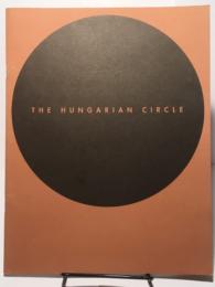 THE HUNGARIAN CIRCLE 1916-1940