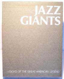 Jazz giants　Visions of the great American legend