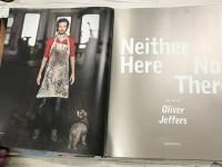 Neither Here Nor There / The Art of Oliver Jeffers