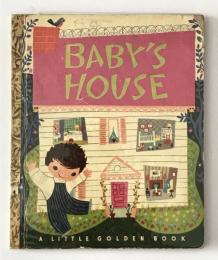 BABY'S HOUSE / A LITTLE GOLDEN BOOK “80”