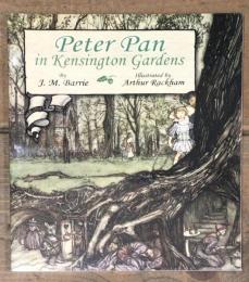 Peter Pan in Kensington Gardens　英語版　挿絵・アーサー・ラッカム　未開封