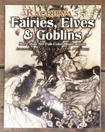 Rackham's Fairies　Elves and Goblins ( More than 80 Full-Color Illustration )　英語版　ラッカムによる妖精とゴブリン