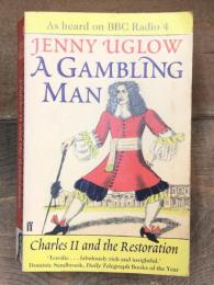 A Gambling Man　Charles II and the Restoration　ギャンブルマン　チャールズ２世と王政復古　英語版