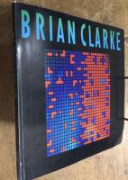 Brian Clarke ステンドグラスに秘められた小宇宙　ブライアン・クラーク展図録