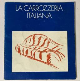 LA CARROZZERIA ITALIANA　洋書　　イタリアのカロッツェリア・冊子付（日伊デザイン交流会 翻訳/栗田一雄 監修）