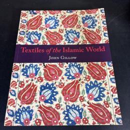 Textiles of the Islamic World
