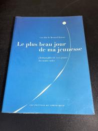 Le Plus Beau Jour de ma Jeunesse
