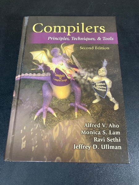 Compilers: Principles, Techniques, and Tools( Alfred Aho (著