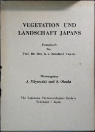 VEGETATION UND LANDSCHAFT JAPANS 日本の植生と景観 —チュクセン教授80歳記念論文集—