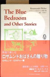 The Blue Bedroom and Other Stories ロザムンドおばさんの贈り物