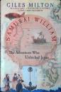 SAMURAI WILLIAM: THE ADVENTURER WHO UNLOCKED JAPAN