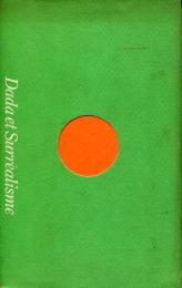 ダダ・シュルレアリスム : 変革の伝統と現代