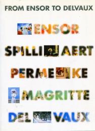 「ベルギーの巨匠5人-アンソールからマグリット、デルヴォー」展カタログ　From Ensor to Delvaux,catalogue