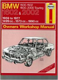 BMW 1959 to 1977 Owners Workshop Manual! JH Haynes Automobile “Authentic Manual”