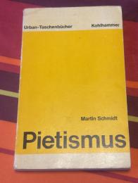 Pietismus（ピエティスムス／敬虔主義）