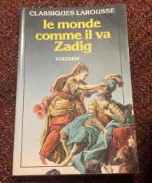 Le Monde comme il va / Zadig（世の中のありのままの姿 / ザディグ）