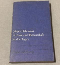 Technik und Wissenschaft als "Ideologie"