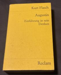 Augustin: Einführung in sein Denken アウグスティヌス：その思考への導入