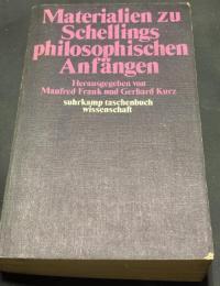 Materialien zu Schellings philosophischen Anfängen（シェリングの哲学的端緒への資料）