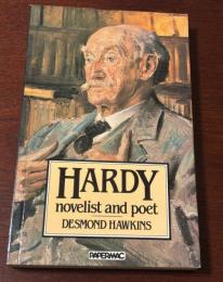 Hardy: Novelist and Poet（ハーディ：小説家、そして詩人）