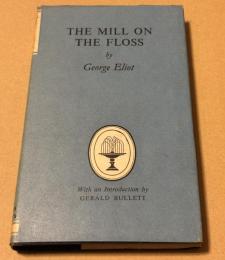 The Mill on the Floss（フロス河の水車場）