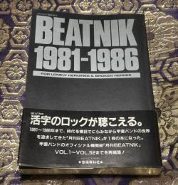 BEATNIK1981-1986 : For lonely heroines & broken heroes