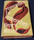【希少・英国初版】ヘンリー・ミラー『Remember to Remember』1952年 Grey Walls Press刊 / ダストジャケット付 文明批評エッセイ集