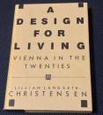 A DESIGN FOR LIVING: Vienna in the Twenties
（ア・デザイン・フォー・リビング：1920年代のウィーン）