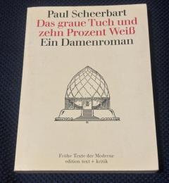 Das graue Tuch und zehn Prozent Weiß. Ein Damenroman