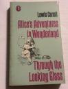 Alice's Adventures in Wonderland（『不思議の国のアリス』）/Through the Looking-Glass（『鏡の国のアリス』）