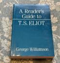 A Reader's Guide to T. S. Eliot a poem-by-poem analysis