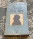 Franz Schubert: Sein Leben