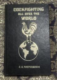 Cockfighting All Over the World