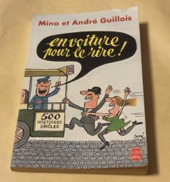 En voiture pour le rire ! （副題：500 histoires drôles / 500のおかしな話）