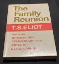 The Family Reunion （邦題：『一族再会』または『家族再会』）With an Introduction and Commentary by NEVILL COGHILL