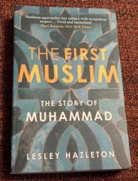 The First Muslim: The Story of Muhammad
