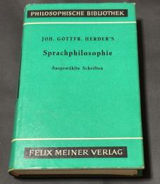 Johann Gottfried Herder’s Sprachphilosophie（Abhandlung über den Ursprung der Sprache 「言語起源論」(1772)などを収録)