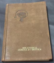 Bibliotheca curiosa et erotica