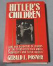 HITLER’S CHILDREN
The Sons and Daughters of Leaders of the Third Reich Talk About Themselves and Their Fathers