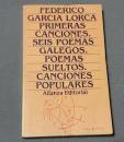 Federico García Lorca, Primeras canciones · Seis poemas galegos · Poemas sueltos · Canciones populares
