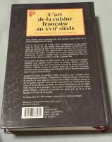 L'art de la cuisine française au XVIIe siècle （17世紀フランス料理の技法）　『L’art de bien traiter（もてなしの技芸）』
L.S.R. 著（1674年）、『Le Cuisinier（料理人）』
Pierre de Lune著（1656年）、『La Maison réglée（整えられた家）』Audiger著（1692年）を収める