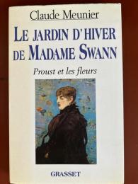 Le jardin d'hiver de Madame Swann :  Proust et les fleurs
