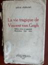 La vie tragique de Vincent van Gogh<br />
フィンセント・ファン・ゴッホの悲劇的な生涯