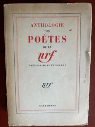 ANTHOLOGIE DES POÈTES DE LA NRF Préface de Paul Valéry